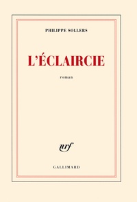 Philippe Sollers - L'éclaircie.
