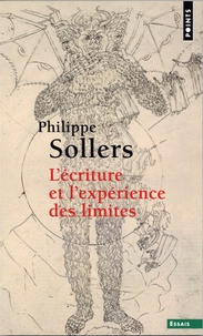 Philippe Sollers - L'écriture et l'expérience des limites.