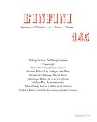 Philippe Sollers - L'Infini N° 145, automne 2019 : Le philosophe inconnu.