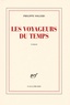 Philippe Sollers - Les voyageurs du temps.
