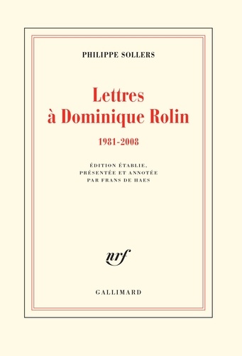 Lettres à Dominique Rolin. 1981-2008