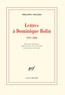 Philippe Sollers - Lettres à Dominique Rolin - 1981-2008.