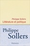 Philippe Sollers - Littérature et politique.
