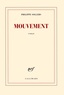Philippe Sollers - Mouvement.