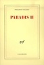 Philippe Sollers - Paradis Tome 2 : .