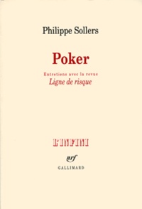 Philippe Sollers - Poker - Entretiens avec la revue Ligne de risque.