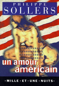 Philippe Sollers - Un amour américain - [nouvelle.