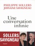 Philippe Sollers et Josyane Savigneau - Une conversation infinie.
