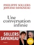  Philippe Sollers et Josyane Savigneau - Une conversation infinie.