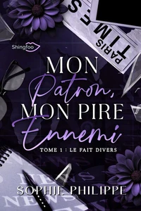 Mon Patron, Mon PIRE Ennemi Tome 1