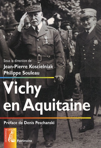 Philippe Souleau et Jean-Pierre Koscielniak - Vichy en Aquitaine.