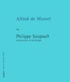 Philippe Soupault - Alfred De Musset. Presentation Et Anthologie.