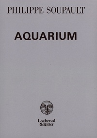Philippe Soupault - Aquarium.