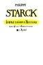 Philippe Starck - Impression d'ailleurs.