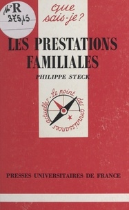 Philippe Steck et Paul Angoulvent - Les prestations familiales.