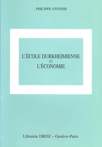 L'école durkheimienne et l'économie