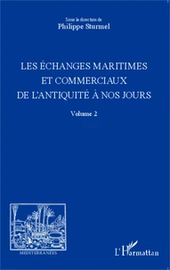 Les échanges maritimes et commerciaux de l'Antiquité à nos jours