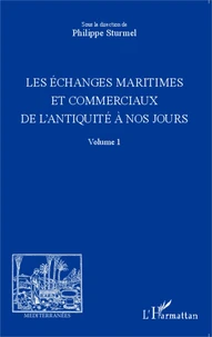 Les échanges maritimes et commerciaux de l'Antiquité à nos jours