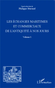 Les échanges maritimes et commerciaux de l'Antiquité à nos jours