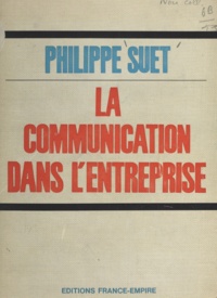 Philippe Suet - La communication dans l'entreprise.