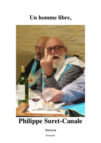 Philippe Suret-canale et Christian Eyschen - Un homme libre, Philippe Suret-Canale.