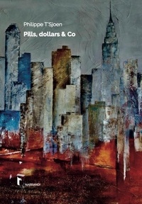 Philippe T'sjoen - Pills, dollars & Co.