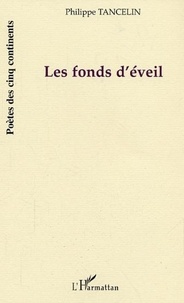 Philippe Tancelin - Les fonds d'eveil.