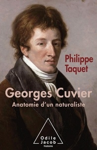 Ebooks téléchargés gratuitement Georges Cuvier  - Anatomie d'un naturaliste par Philippe Taquet  en francais 9782738143525