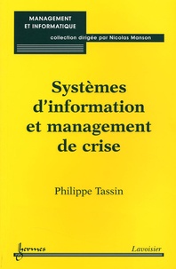 Philippe Tassin - Systèmes d'information et management de crise.