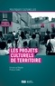Philippe Teillet et Emmanuel Négrier - Les projets culturels de territoire.