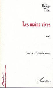 Les mains vives