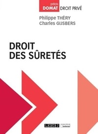 Philippe Théry et Charles Gijsbers - Droit des sûretés.
