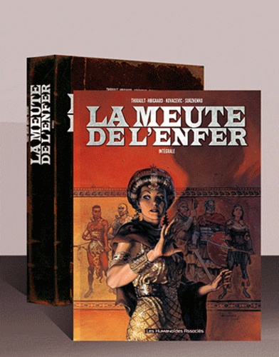 Philippe Thirault et Christian Hojgaard - La meute de l'enfer  : Intégrale.