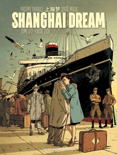 Shanghai Dream Tome 1 Exode 1938