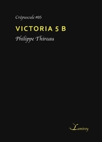 Philippe Thireau - Victoria 5 B.