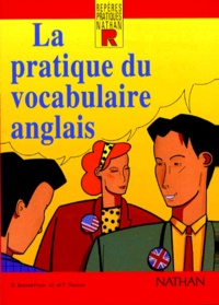 Philippe Thoiron et Daniel Bonnet-Piron - La pratique du vocabulaire anglais.