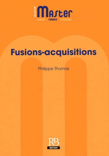 Philippe Thomas - Fusions-acquisitions.