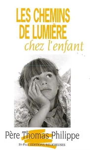Les chemins de lumière chez l'enfant