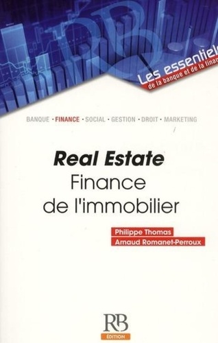 Philippe Thomas et Arnaud Romanet-Perroux - Real Estate - Finance de l'immobilier.