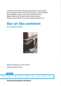 Sur un lieu commun - et autres textes