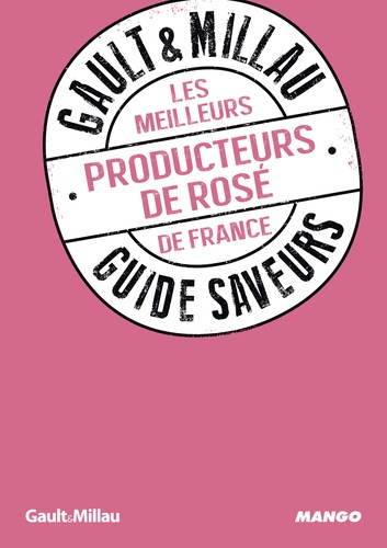 Philippe Toinard - Les meilleures producteurs de rosé de France.