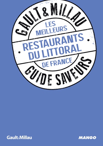 Philippe Toinard - Les meilleurs restaurants du littoral de France.