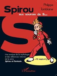 Spirou aux sources du S