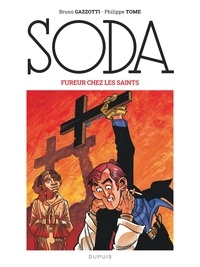Philippe Tome et Bruno Gazzotti - Soda Tome 5 : Fureur chez les saints.
