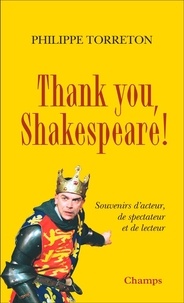 Ebooks téléchargement gratuit format pdb Thank you, Shakespeare ! (French Edition)  9782080431134 par Philippe Torreton