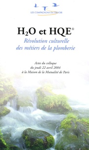 Philippe Toulon - H2O et HQE - Révolution culturelle des métiers de la plomberie.