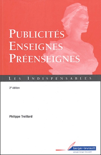 Philippe Treillard - Publicités, enseignes, préenseignes visibles des voies ouvertes à la circulation publique.