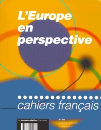 Philippe Tronquoy et  Collectif - Cahiers Francais N° 298 Septembre-Octobre 2000 : L'Europe En Perspective.