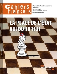 Philippe Tronquoy et Olivia Montel - Cahiers français N° 379, mars-avril 2 : La place de lEtat aujourdhui.