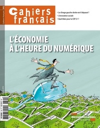 Philippe Tronquoy - Cahiers français N° 392, Mai-juin 201 : L'économie à l'heure du numérique.